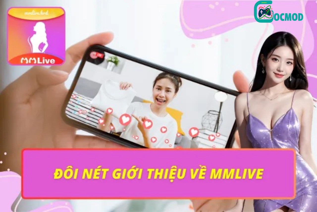 Tải MMlive Mod Apk APKVIPO (Mở Khoá Phòng, VIP) v2.7.2 Ứng Dụng MMlive Mod Là Gì?